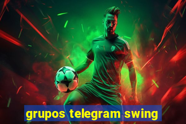 grupos telegram swing